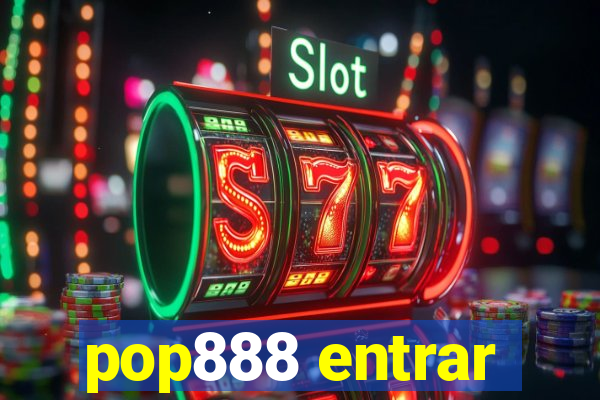 pop888 entrar